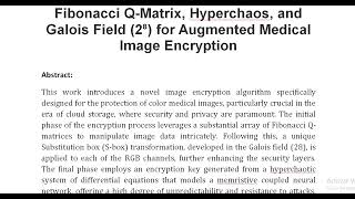 Fibonacci Q Matrix Hyperchaos and Galois Field 2⁸ for Augmented Medical Image Encryption [upl. by Olumor261]