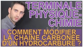 Comment modifier la chaîne carbonée dun hydrocarbure   Chimie  Terminale  Les Bons Profs [upl. by Asereht]