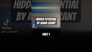 Hidden Potential by Adam Grant Part 1 with Finest Athletics [upl. by Ahsiadal]