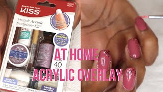 AT HOME ACRYLIC OVERLAY FEAT KISS ACRYLIC NAILS KIT  Foyin Og [upl. by Higginson]