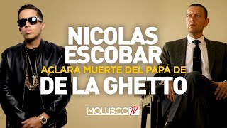 “Nicolás Escobar” Dice si “Pablo Escobar” mato Si o No al Papá De “De La Ghetto”😳 [upl. by Euqinehs]