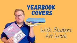 Designing Yearbook Covers with Student Art [upl. by Eiclud194]