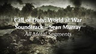 COD World at War Soundtrack All Metal Segments [upl. by Arezzini]