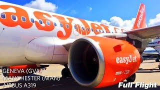 easyJet Airbus A319 Full Flight Geneva to Manchester With ATC [upl. by Det]