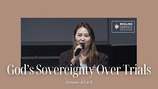 Gods Sovereignty Over Trials  Pastor Amy Shin [upl. by Anelaf532]