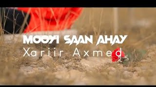 Xariir Axmed Mooyi Saan ahay 2024 HD [upl. by Neehsuan644]