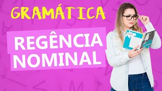 REGÊNCIA NOMINAL REGRAS DE REGÊNCIA NOMINAL  Profa Pamba [upl. by Eliezer]