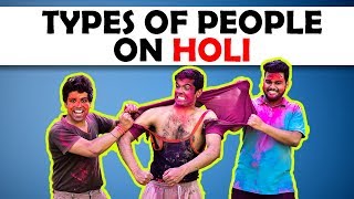 TYPES OF PEOPLE ON HOLI  The HalfTicket Shows [upl. by Rebbecca681]