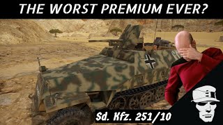 War Thunder SdKfz25110 Worst Event Vehicle in War Thunder [upl. by Nolana]