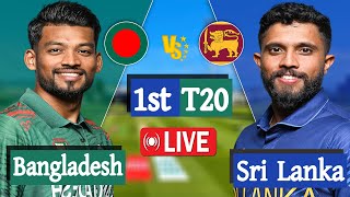 Bangladesh vs Sri Lanka Live  Ban vs Sl live 1st T20 Match Score  Live Cricket Match Today [upl. by Ebbarta]