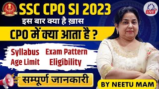 SSC CPO 2023 की सम्पूर्ण जानकारी🔥  Age Limit  Syllabus Exam Pattern Cut off Age Limit [upl. by Igal692]