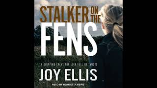 Stalker on the Fens Audiobook by Joy Ellis [upl. by Kubiak358]