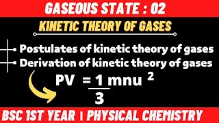 Kinetic Theory Of Gases  Kinetic Gas Equation  Gaseous state  Bsc 1st year physical chemistry [upl. by Livvi218]