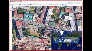 How To Download Very High Quality Georeferenced Satellite Imagery From SAS PlanetQuick amp Easy [upl. by Arand]