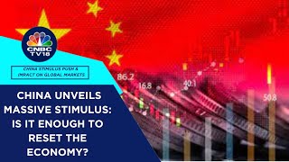 Experts Divided About Whether Chinas Stimulus Blitz Is Enough To Trigger Faster Growth  CNBC TV18 [upl. by Emyle]