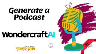 Generate a Podcast with AI Wondercraftai [upl. by Ennasil]