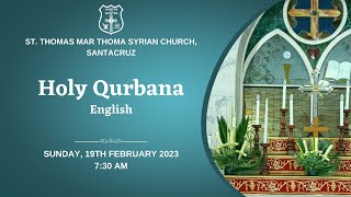 Holy Qurbana English 730AM 19 February 2023  St Thomas Mar Thoma Syrian Church Santacruz [upl. by Jamnes757]