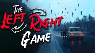 The Left Right Game Full Story [upl. by Yssor]