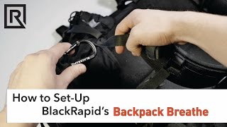 How to SetUp BlackRapids Backpack Breathe Strap [upl. by Eiramyma]