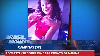 Adolescente confessa assassinato de menina de 10 anos irmã do amigo  Brasil Urgente [upl. by Moses190]