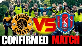 KAIZER CHIEFS CONFIRMED OFFICIAL FRIENDLY MATCH IN TURKEY DATE AND TEAM [upl. by Suryc]