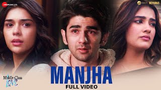 Manjha  Full Video  MiddleClass Love  Prit K Kavya T Eisha S  Himesh R Raj Barman Shakeel A [upl. by Chin444]