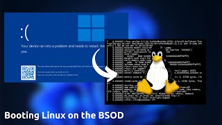 Booting Linux on the BSOD [upl. by Gintz]