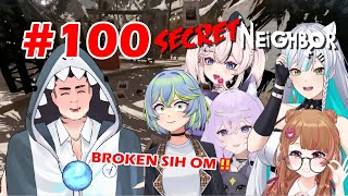 GA BOLEH JADI OM SIH GW   Secret Neighbor Indonesia 100 [upl. by Drugge900]