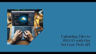 How to upload file to AWS S3 using Dot Net core web api amp AWS SDK [upl. by Droflim]