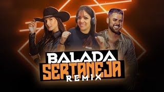 SETMIX  BALADA SERTANEJA  ELETRONEJO  SERTANEJO REMIX  By DAIANNA  REMIX SAMUKA PERFECT  03 [upl. by Willmert]