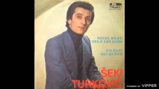 Seki Turkovic  Nocas majko oboje smo budni  Audio 1980 [upl. by Lebyram]