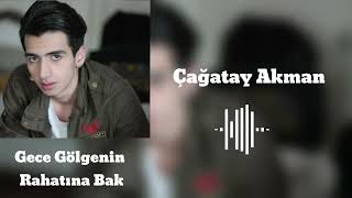 Çağatay Akman  Gece gölgenin rahatına bak sbm music sbmusic [upl. by Vachill]