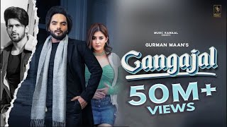 Gangajal Official Video  Gurman Maan  G Guri  Kamalpreet Johny  Latest Punjabi Songs 2021 [upl. by Nairolf]