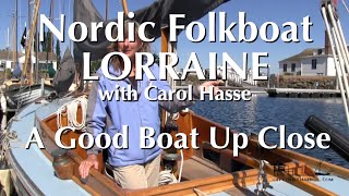 The Nordic Folkboat Lorraine with Carol Hasse  A Good Boat Up Close [upl. by Lucey]