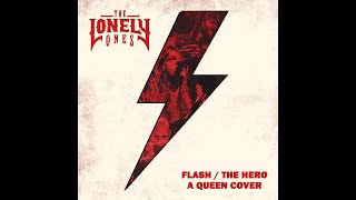 Flash  The Hero Queen Cover by The Lonely Ones [upl. by Stovall]