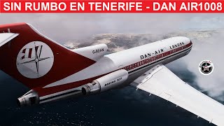 El avión que perdió el rumbo en Tenerife  DanAir 1008 [upl. by Romilda]