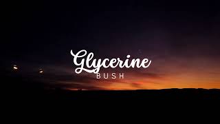 Bush  Glycerine Lyric Video bush glycerine lyrics [upl. by Rediah593]