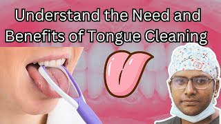 Dr Rudra Mohan  Understand the Benefits and Need for Tongue Cleaning  Tongue Cleaning and Scraping [upl. by Tsew979]