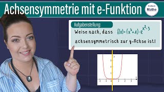 Achsensymmetrie einer eFunktion rechnerisch nachweisen by einfach mathe [upl. by Becht]