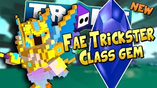 NEW FAE TRICKSTER CLASS GEM EXPLAINED  Trove Fae Class Gem Guide [upl. by Hebert693]