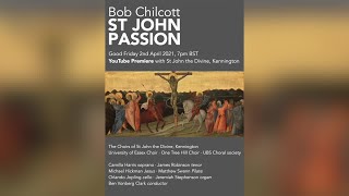 Chilcott St John Passion [upl. by Eerised]