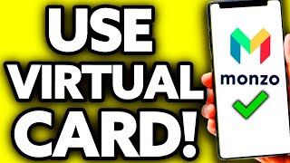 How To Use Monzo Virtual Card 2024 [upl. by Grosberg969]