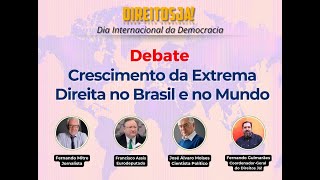 Dia Internacional da Democracia  Debate quotO crescimento da extrema direita no Brasil e no Mundoquot [upl. by Lezley]