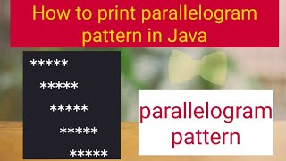 How to print Parallelogram pattern in Java  Java program to print parallelogram star pattern [upl. by Dirrej]