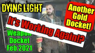 New Dying Light Docket For Gold Weapon February 2021 EXPIRED [upl. by Phenice614]