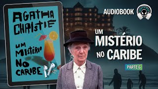 Um mistério no Caribe parte 6  Audiobook  Audiolivro  Narração Humana [upl. by Brie311]