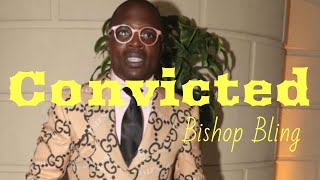 Bling BishopLamor Whitehead CONVICTED OF FRAUDFacing up to 45 yrs in PRISONbishoplamorwhitehead [upl. by Nichole648]