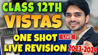 🔴 LIVE CLASS 12 REVISION  ONE SHOT VISTAS  All ChaptersCompetency Based Questions  DEAR SIR [upl. by Ilagam635]