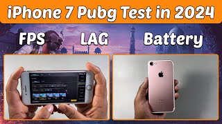 iPhone 7 Detailed PUBG Test in 2024 🔥  Heating  FPS  Battery Graphics ⚡️ [upl. by Yaniv]