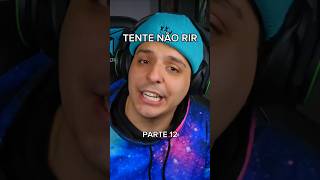 TENTE NAO RIR 12 puckzito shorts [upl. by Esir]